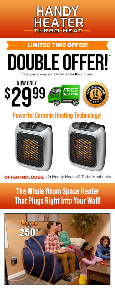 Order Handy Heater® Turbo Heat Now!