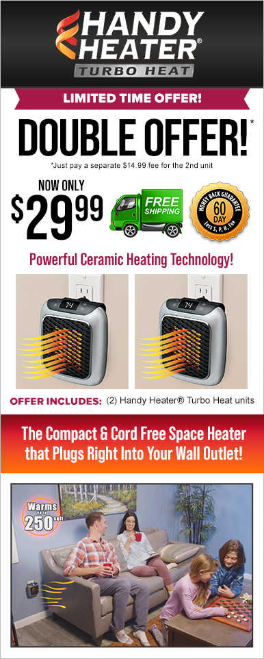 Order Handy Heater® Turbo Heat Now!